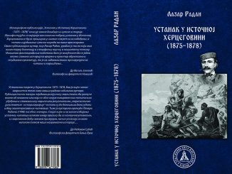 Leutar.net USTANAK U ISTOČNOJ HERCEGOVINI 1875-78: Ne propustite knjigu istoričara Lazara Radana